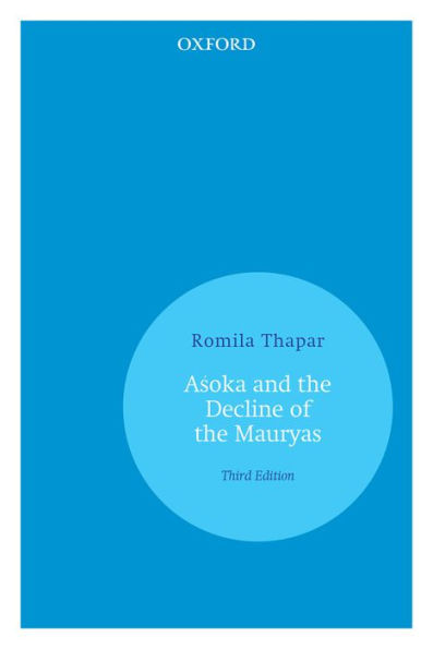 AÅ>oka and the Decline of the Mauryas