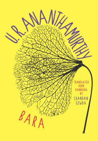 Title: Bara, Author: U.R. Ananthamurthy