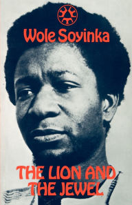 Title: The Lion and the Jewel, Author: Wole Soyinka