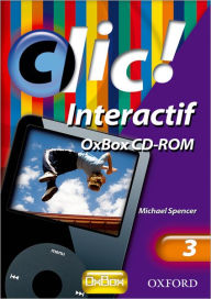 Title: Clic!: 3: OxBox Interactif, Author: Daniele Bourdais