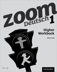 Title: Zoom Deutsch 1: Higher Workbook (8 Pack), Author: Oliver Gray