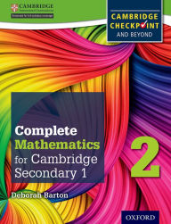 Title: Complete Mathematics for Cambridge Secondary 1 Student Book 2: For Cambridge Checkpoint and beyond, Author: Deborah Barton