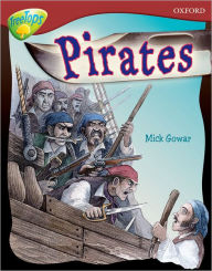 Title: Oxford Reading Tree: Level 15: Treetops Non-Fiction: Pirates, Author: Mick Gowar