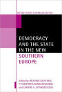 Democracy and the State in the New Southern Europe / Edition 1