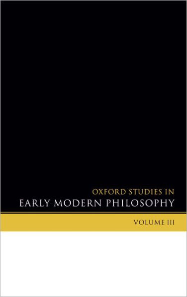 Oxford Studies in Early Modern Philosophy