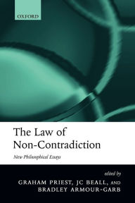 Title: The Law of Non-Contradiction: New Philosophical Essays, Author: Graham Priest