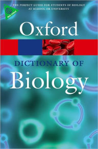 Title: Oxford Dictionary of Biology / Edition 6, Author: Elizabeth Martin