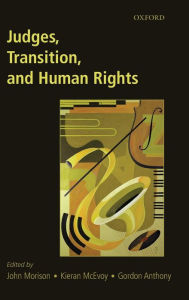 Title: Judges, Transition, and Human Rights, Author: John Morison