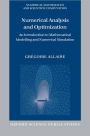 Numerical Analysis and Optimization: An Introduction to Mathematical Modelling and Numerical Simulation