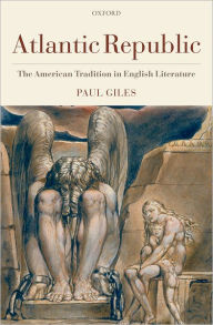 Title: Atlantic Republic: The American Tradition in English Literature, Author: Paul Giles