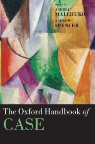 Title: The Oxford Handbook of Case, Author: Andrej Malchukov