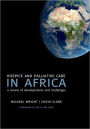 Hospice and Palliative Care in Africa: A Review of Developments and Challenges