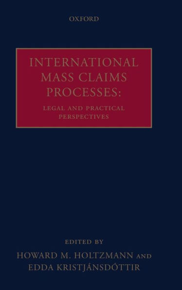 International Mass Claims Processes: Legal and Practical Perspectives