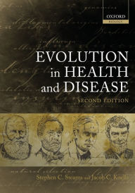 Title: Evolution in Health and Disease / Edition 2, Author: Stephen C. Stearns