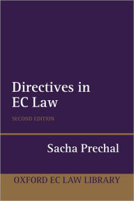 Title: Directives in EC Law / Edition 2, Author: Sacha Prechal