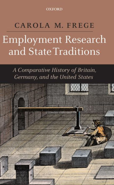 Employment Research and State Traditions: A Comparative History of the United States, Great Britain, and Germany