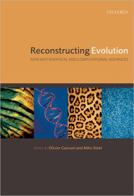 Title: Reconstructing Evolution: New Mathematical and Computational Advances, Author: Olivier Gascuel