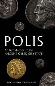 Title: Polis: An Introduction to the Ancient Greek City-State, Author: Mogens Herman Hansen