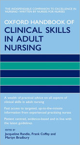 Title: Oxford Handbook of Clinical Skills in Adult Nursing, Author: Jacqueline Randle