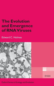 Title: The Evolution and Emergence of RNA Viruses, Author: Edward C. Holmes