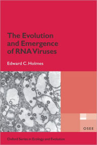 Title: The Evolution and Emergence of RNA Viruses, Author: Edward C. Holmes