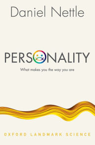 Title: Personality: What Makes You the Way You Are, Author: Daniel Nettle