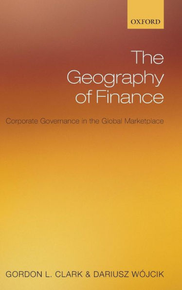 The Geography of Finance: Corporate Governance in a Global Marketplace