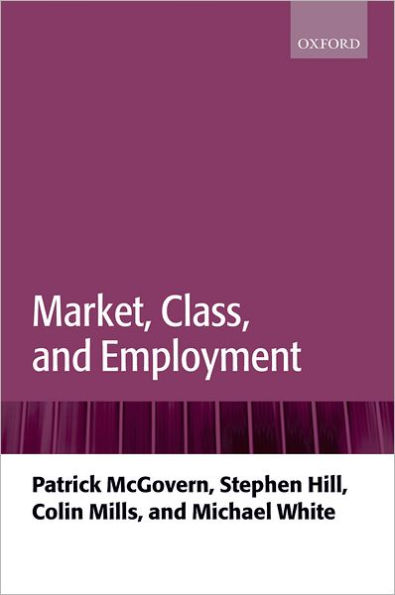 Market, Class, and Employment