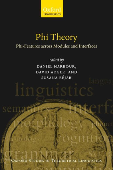 Phi-Theory: Phi-Features Across Modules and Interfaces