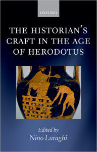 Title: The Historian's Craft in the Age of Herodotus, Author: Nino Luraghi