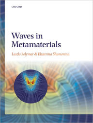 Title: Waves in Metamaterials, Author: Laszlo Solymar