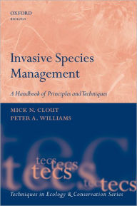 Title: Invasive Species Management: A Handbook of Techniques, Author: Mick N. Clout