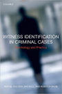 Witness Identification in Criminal Cases: Psychology and Practice