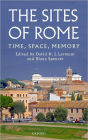 The Sites of Rome: Time, Space, Memory