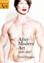 After Modern Art: 1945-2017