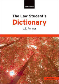 Title: The Law Student's Dictionary / Edition 13, Author: J.E. Penner