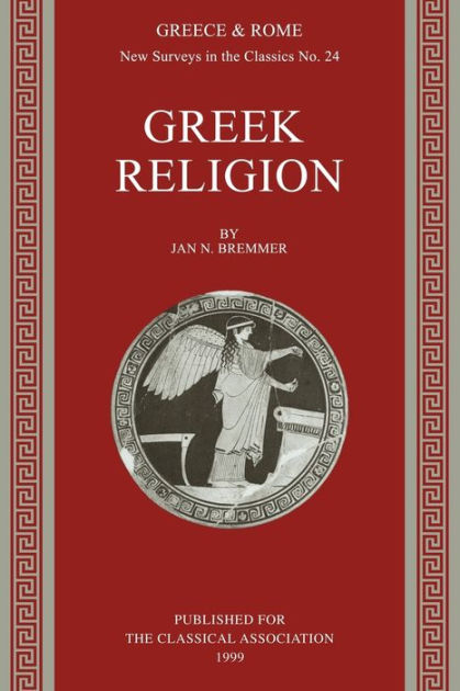 Greek Religion by Jan N. Bremmer | 9780199220731 | Paperback | Barnes ...