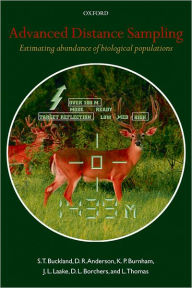 Title: Advanced Distance Sampling: Estimating abundance of biological populations, Author: S.T. Buckland