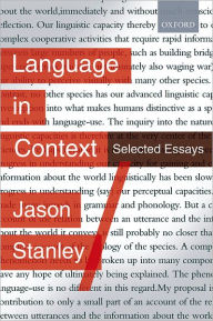 Title: Language in Context: Selected Essays, Author: Jason Stanley