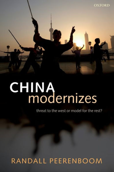 China Modernizes: Threat to the West or Model for the Rest? / Edition 1