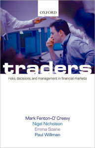 Title: Traders: Risks, Decisions, and Management in Financial Markets, Author: Mark Fenton-O'Creevy