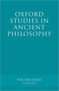 Title: Oxford Studies in Ancient Philosophy XXXII: Summer 2007, Author: David Sedley