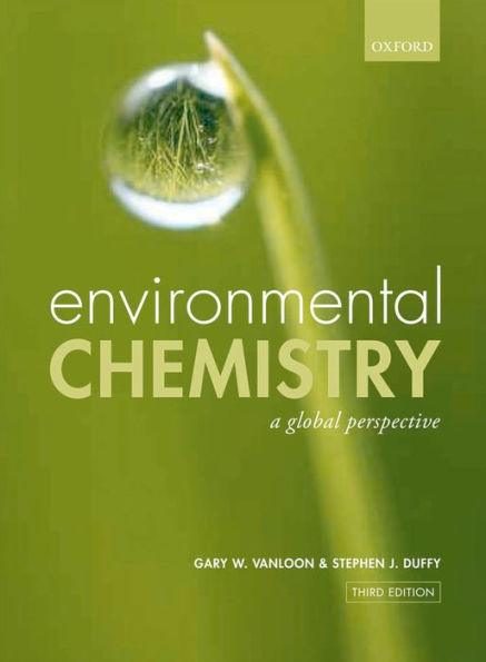 Environmental Chemistry: A global perspective / Edition 3