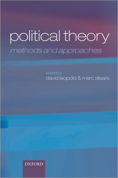 Political Theory: Methods and Approaches / Edition 1