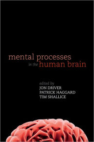 Title: Mental Processes in the Human Brain, Author: Jon Driver