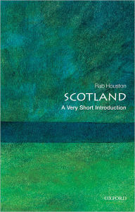 Title: Scotland: A Very Short Introduction, Author: Rab Houston