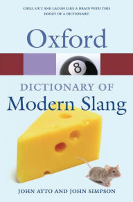 Title: Oxford Dictionary of Modern Slang, Author: John Ayto