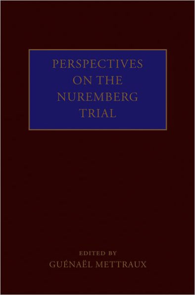 Perspectives on the Nuremberg Trial / Edition 1