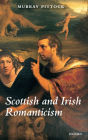 Scottish and Irish Romanticism