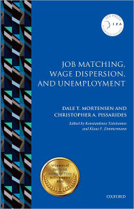 Title: Job Matching, Wage Dispersion, and Unemployment, Author: Dale T. Mortensen